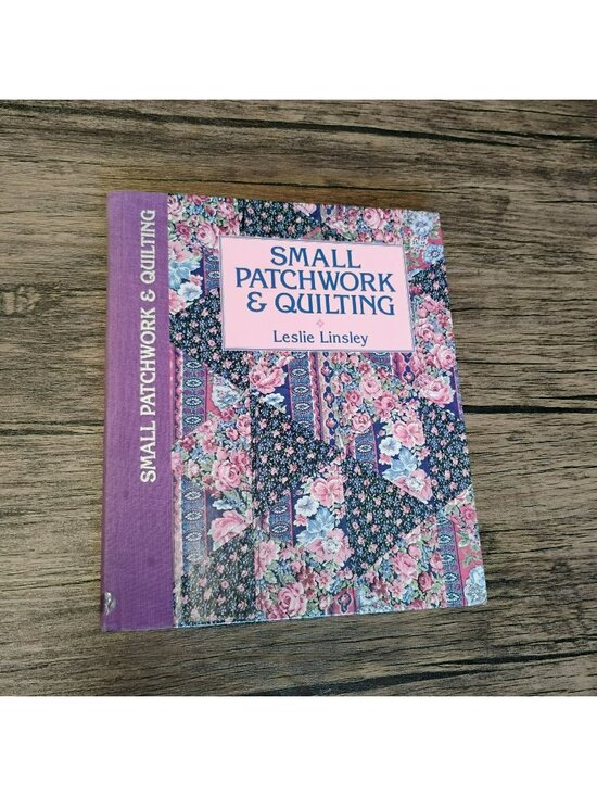 Meredith Press Other - Small Patchwork & Quilting By Leslie Linsley Hardcover Book 1993 Meredith Press